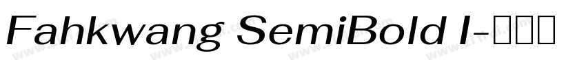 Fahkwang SemiBold I字体转换